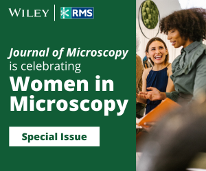 Special Issue: Women in Microscopy: Part 2